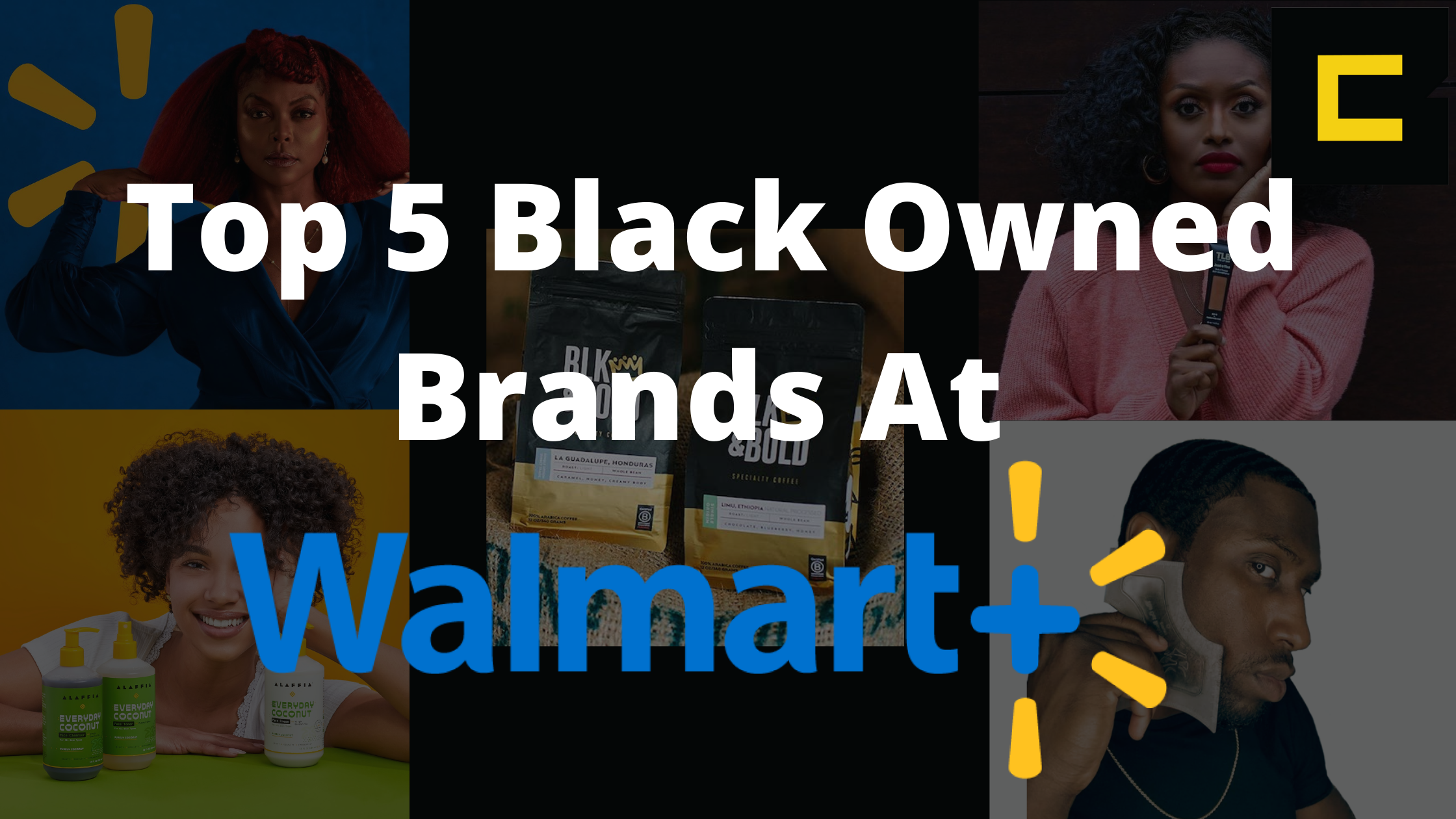 Top 5 Black Owned Brands at Walmart – Black Cents Blog